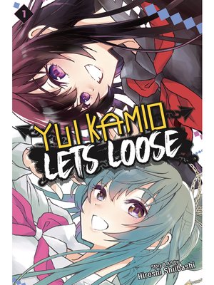 cover image of Yui Kamio Lets Loose, Volume 1